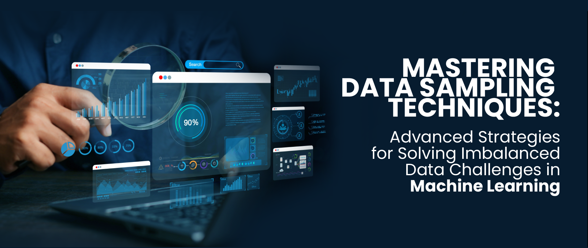 Mastering Data Sampling Techniques: Advanced Strategies for Solving Imbalanced Data Challenges in Machine Learning